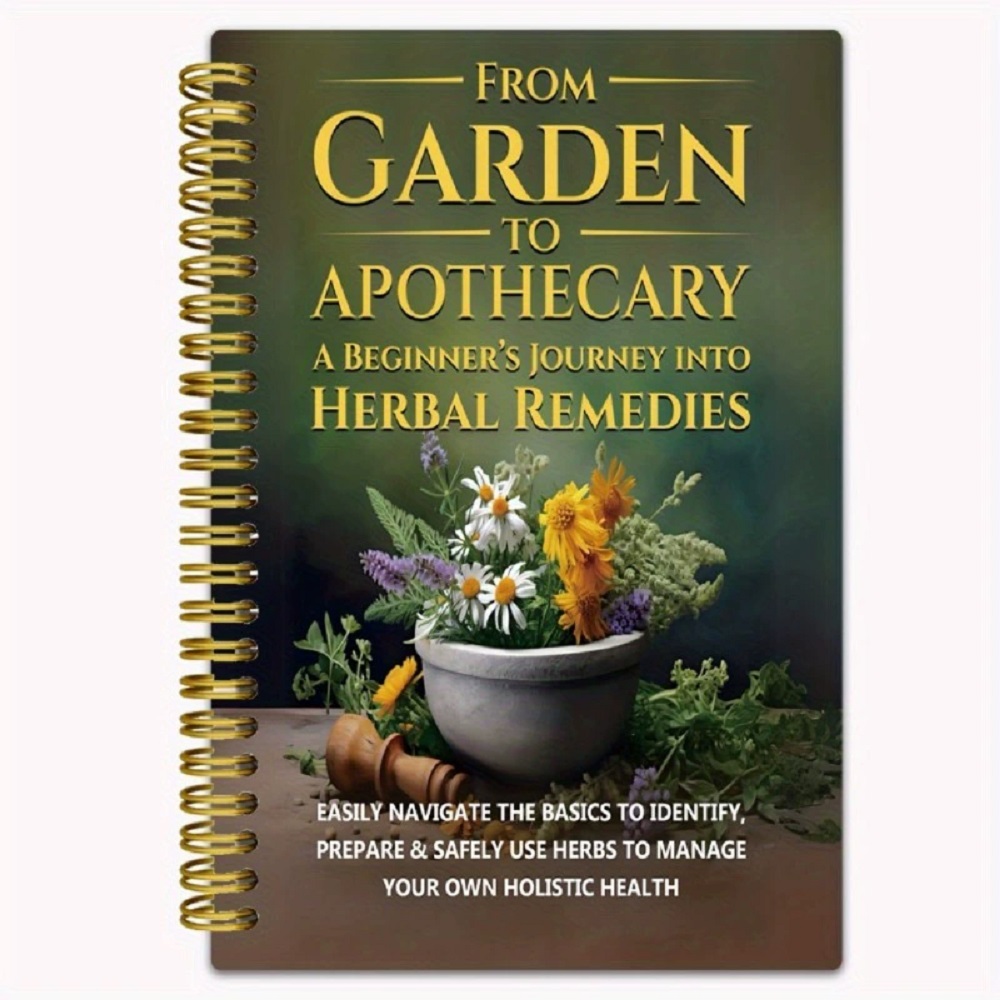 Herbal Wellness In - From Garden To Apothecary A Beginner's
